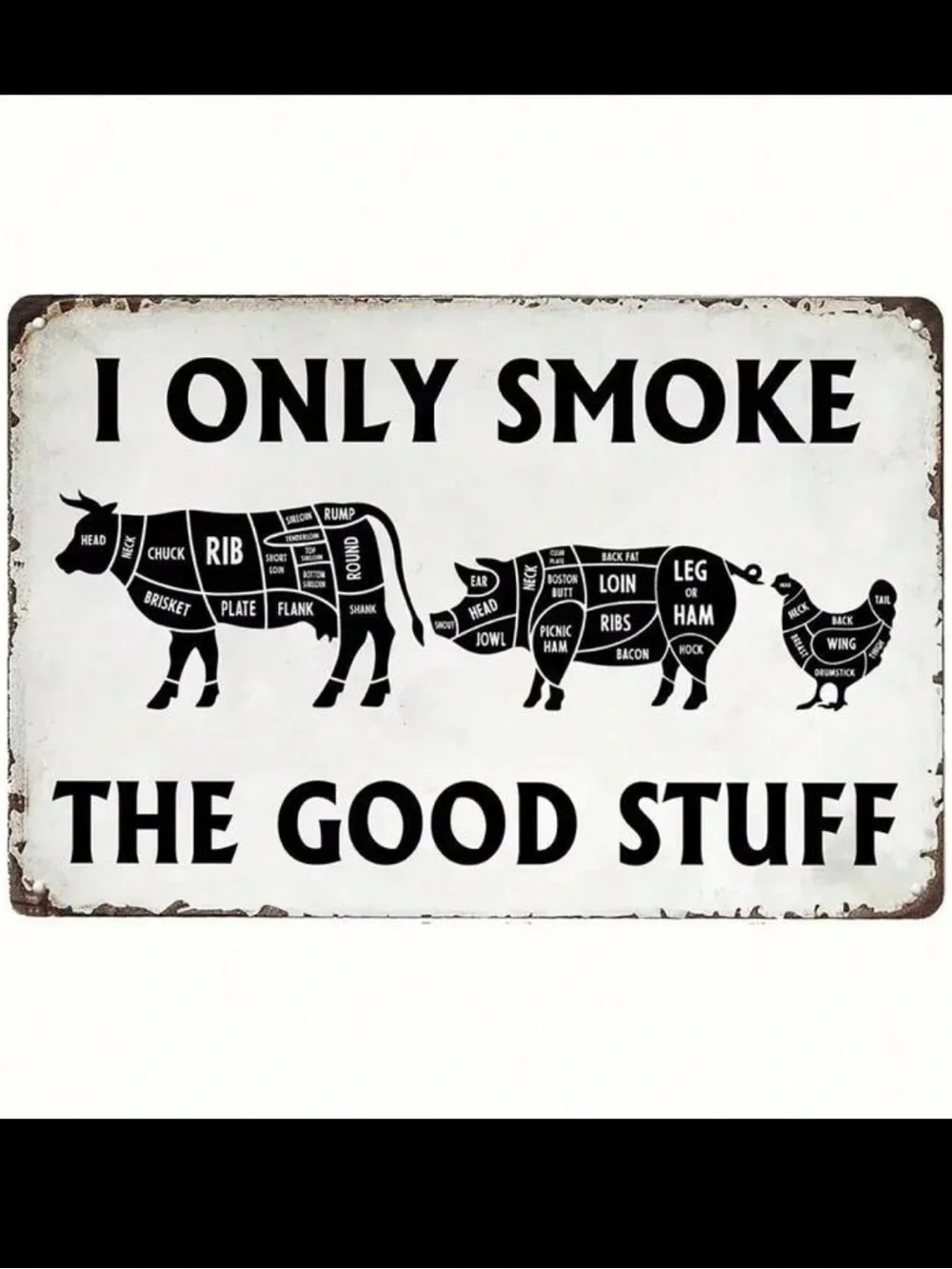 I Only Smoke The Good Stuff BBQ Metal Wall Sign NEW 🏷️